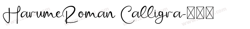 HarumeRoman Calligra字体转换